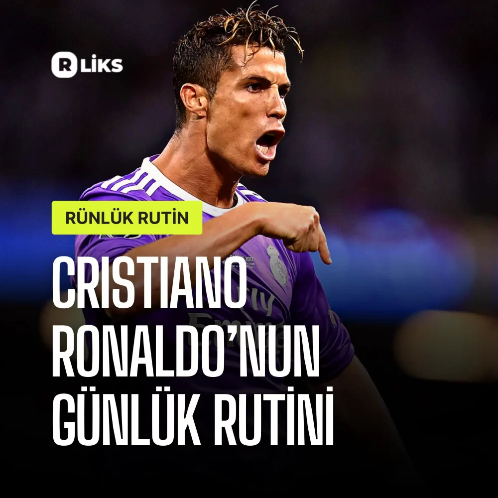 Cristiano Ronaldo’nun Günlük Rutini